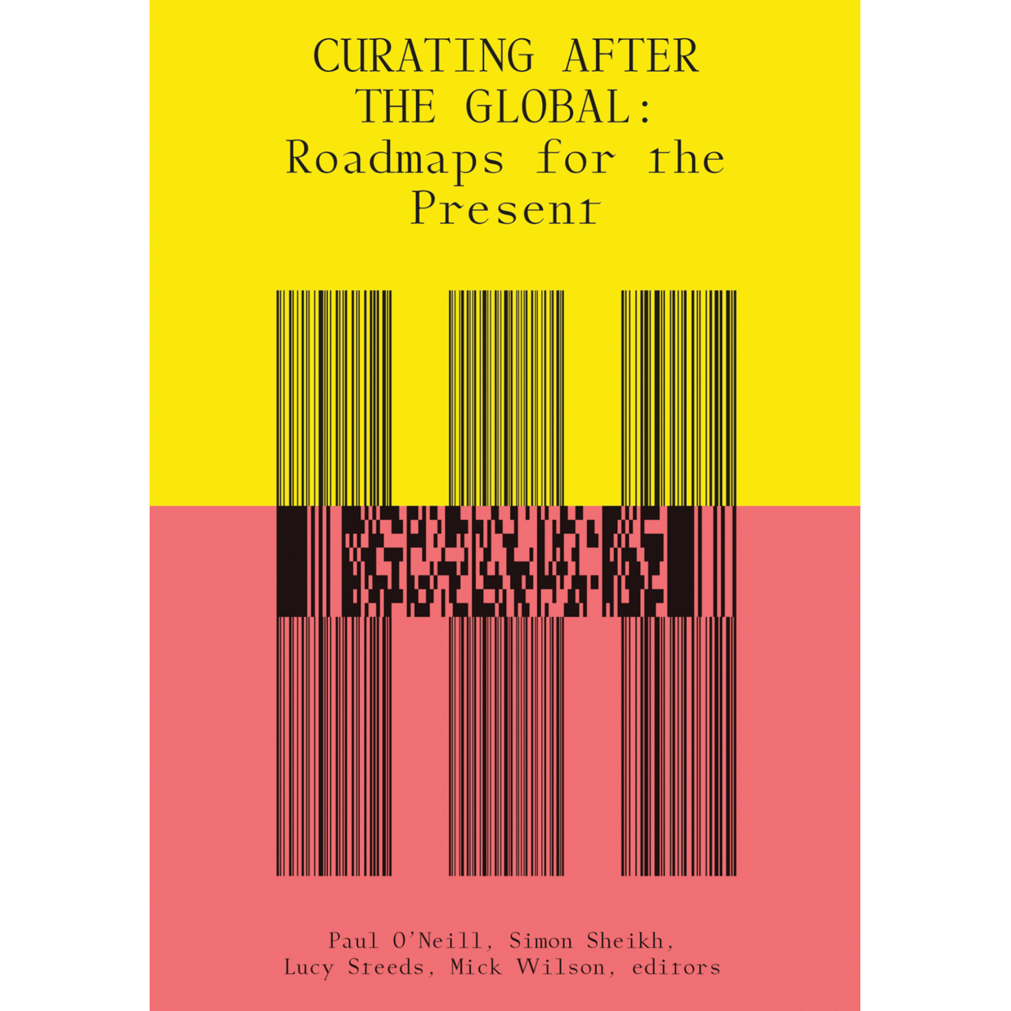 Curating After the Global: Roadmaps for the Present