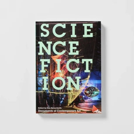 Whitechapel: Documents of Contemporary Art: Science Fiction